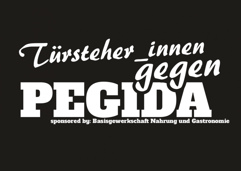 Sticker Kampagne II, Türsteher_innen/ Kellner_innen gegen Pegida 
