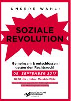 Unsere Wahl: Soziale Revolution Gemeinsam und entschlossen gegen den Rechtsruck!
