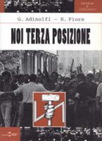 "Noi Terza Posizione" von G.Adinolfi und R.Fiore