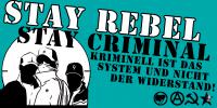 Stay Rebel, Stay Criminal