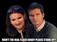Won't the real flash shady please stand up?