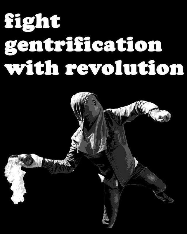 fight gentrification with revolution