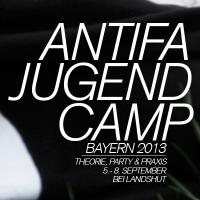Bayernweites Antifa Jugend Camp 2013
