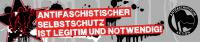 Antifaschistischer Selbstschutz ist legitim und Notwendig