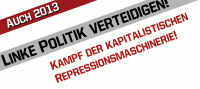 Auch 2013: Linke Politik verteidigen!