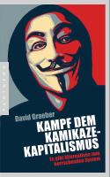 Kampf dem Kamikaze-Kapitalismus: Es gibt Alternativen zum herrschenden System