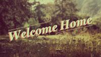 Welcome Home