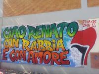 Ciao Renato con Rabbia e con Amore