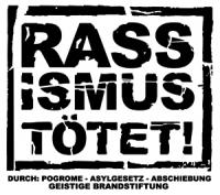 Rassismus Tötet!