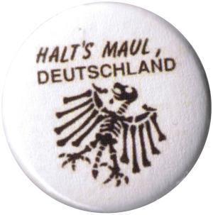 Halt's Maul, Deutschland!