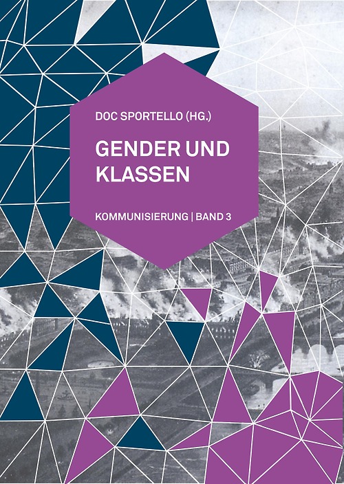 Kommunisierung Band 3 "Gender und Klassen"