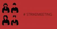 #strikemeeting