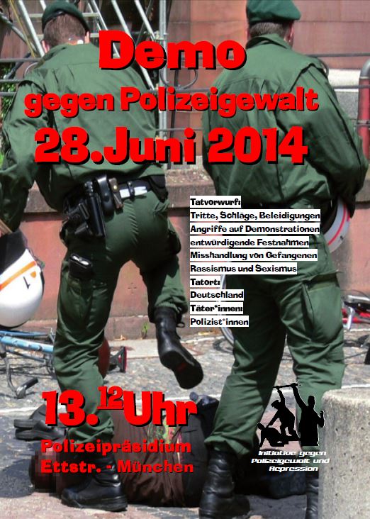 Plakat Demo gegen Polizeigewalt am 28. Juni 2014 13:12 Uhr München