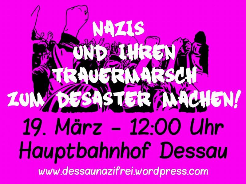 Dessau 2016: Nazis und ihren Trauermarsch zum Desaster machen!