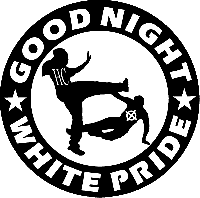 Good NIght White Pride