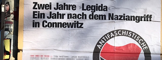 Plakat Zwei Jahre Legida Ein Jahr nach dem Naziangriff in Connewitz