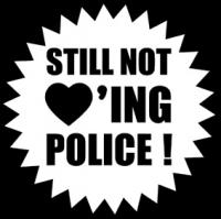 Still Not Loving Police 