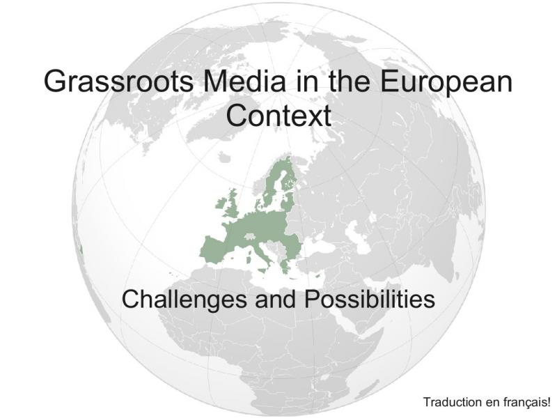 Grassroots Media in the European Context
