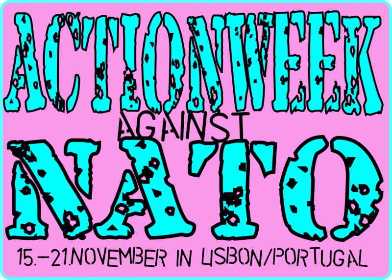 Actionweek Against Nato - 15. - 21. November in Lisbon/Portugal