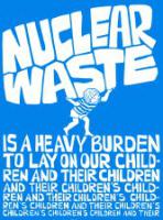 Nuclear waste is a heavy burden