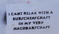 I cant relax with a Burschenschaft