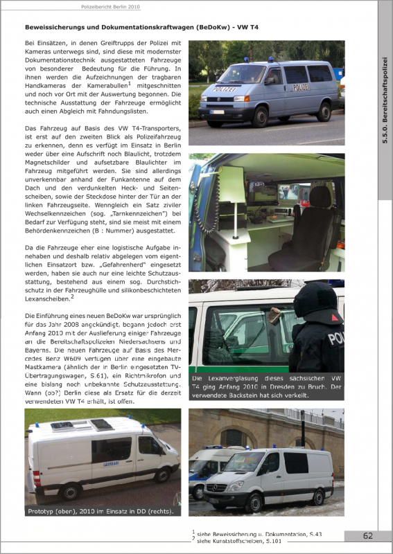 Beweissicherungs- und Dokumentationskraftwagen (BeDoKw) - Auszug aus Polizeibericht Berlin 2010: https://linksunten.indymedia.org/node/30859